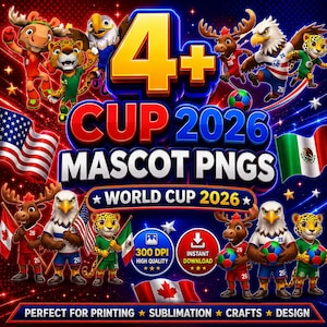 以下が含まれることがあります： ヘラジカ、ワシ、ヒョウなどの漫画の動物マスコットと「4+ CUP 2026 MASCOT PNGS WORLD CUP 2026」というテキストが描かれたデジタルグラフィック。アメリカ、メキシコ、カナダの国旗、300 DPI、ダウンロードアイコンが含まれています。
