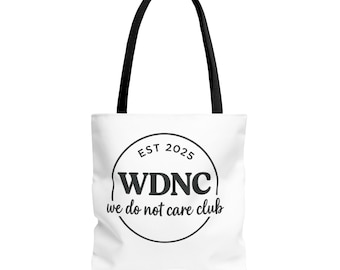 We Do Not Care Club-draagtas | Milieuvriendelijke boodschappentas voor vrienden, uniek cadeau-idee