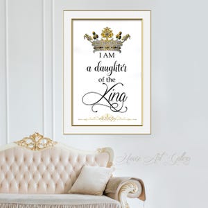 Ich bin eine Tochter des Königs Wand Kunst Druck, digitaler Download, christliche Wandkunst, christliche Wohnkultur, Bibel Vers Schrift Kunst, Kronenkunst