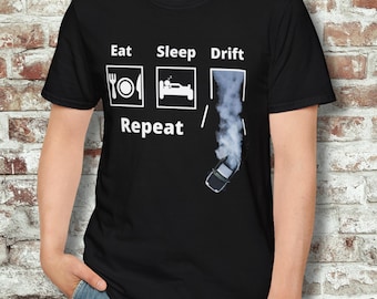 Camiseta Drift Lifestyle / Drift, regalo para entusiastas de los coches, Eat Sleep Drift Repeat, camiseta divertida, ropa para amantes de los coches, aficionado a los deportes de motor, regalo de carreras
