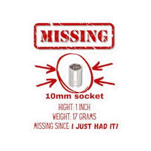 Funny Missing 10mm Socket Kiss-Cut Stickers, Perfect for Mechanics, Gearhead Gifts, Car Enthusiasts, Workshop Decor, Toolbox Decals