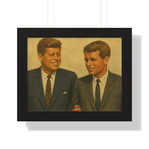 Framed JFK & Bobby Kennedy Brotherhood Poster — Vintage Leadership Wall Art, Black or White Frame, Iconic Political History Decor