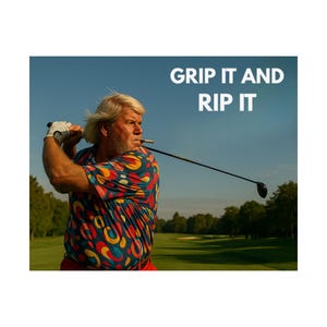 May include: A golfer swings a golf club on a green course under a blue sky. The golfer wears a colorful shirt with a pattern of red, yellow, and blue shapes. The text "GRIP IT AND RIP IT" is displayed in white.