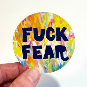 Fuck Fear Laminated Sticker