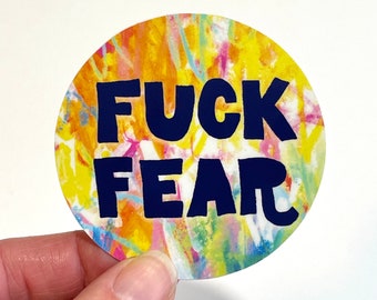 Fuck Fear Laminated Sticker