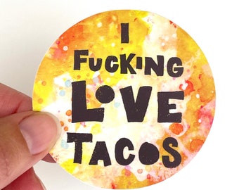I Fucking Love Taco Vinyl Sticker