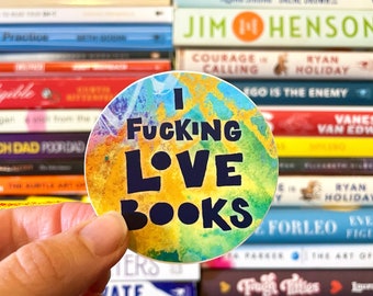 I Fucking Love Books Vinyl Sticker