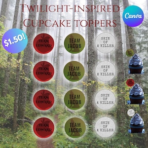 Twilight Cupcake Toppers | Editable 2&quot; Circles | Team Edward, Team Jacob & Skin of a Killer | Printable Vampire Party Decor | Canva Template