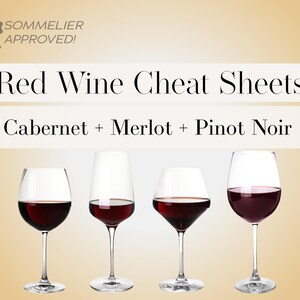 May include: Four wine glasses filled with red wine are displayed against a light yellow background. The text "Red Wine Cheat Sheets" and "Cabernet + Merlot + Pinot Noir" are visible. A "Sommelier Approved!" badge is in the upper left corner.