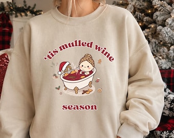 Mulled Wine Season Sweatshirt, Cute Christmas T-Shirt, Winter Wine Lover Hoodie, Cozy Xmas Bathtub Tee Shirt, Gift for Her, Holiday Carol