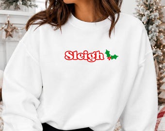 Sleigh All Day Sweatshirt Fa La La Christmas T-Shirt, Funny Xmas Holly Hoodie, Womens Christmas Top, Xmas Gift for Her