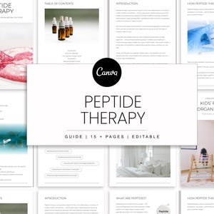 May include: A digital guide titled "PEPTIDE THERAPY" with the text "GUIDE | 15 + PAGES | EDITABLE". The guide includes images of vials, a dropper, and text on white pages. The Canva logo is visible.