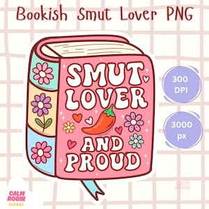 Smut Lover Bookish PNG Clipart| Bookish Spicy Romance Digital Sticker|Cute Transparent PNG for Kindle readers, Small bizz |Instant Download