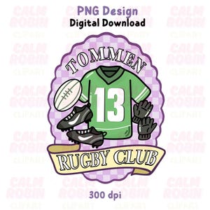 Pode incluir: Um design digital com uma camisola de rugby verde com o número 13, uma bola de futebol, chuteiras e luvas. O design inclui o texto "TOMMEN RUGBY CLUB" e "PNG Design Digital Download".