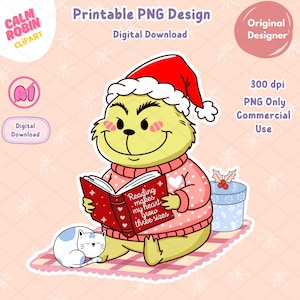 May include: A digital PNG design featuring a cartoon character in a Santa hat and pink sweater, reading a book with the text "Reading makes my heart grow three sizes." A sleeping cat and a gift box are also present. The design is labeled "Printable PNG Design" and "Digital Download."