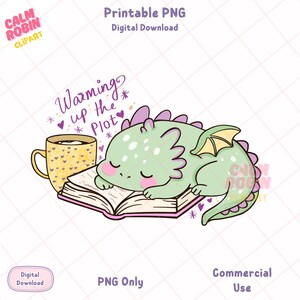 May include: A digital illustration of a light green dragon with purple spikes sleeping on an open book next to a yellow mug with heart patterns. The text reads Warming up the Plot, Calm Robin Clipart, Printable PNG, Digital Download, and Commercial Use.