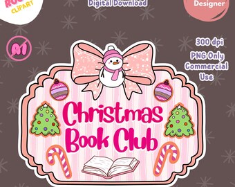 May include: A digital design for a Christmas Book Club. The design features a pink bow, snowman, Christmas tree, ornaments, candy canes, and an open book. Text includes "Christmas Book Club" and "Printable PNG Design".