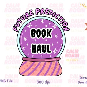 Future Prediction Book Haul , Bookish PNG, Book Clipart, Designs for Stickers, Bookish Clipart, Bookmark Design, Book PNG, Commercial Use