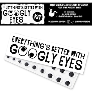 Everything&#39;s Better With Googly Eyes sticker & adhesive eyes kit