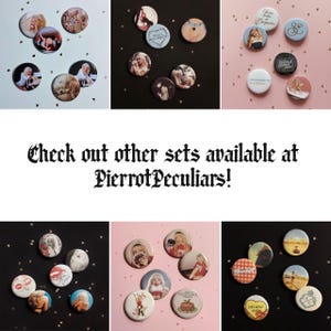 May include: A collection of circular pin-back buttons featuring various photographic prints, illustrations, and text designs including phrases like Jesus was a Carpenter, Man's Best Friend, and Hey Men Amen, arranged in multiple groups on different colored backgrounds.