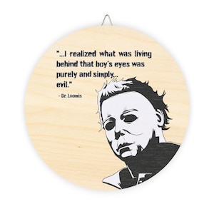 Michael  Myers Purely Evil Quote Wooden Sign - Rustic Movie Decor