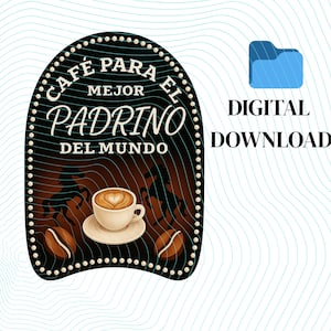 Imprimez et découpez Cafe para Padrino, cadeau de fête des pères, Para El Papá, autocollant Nescafe, Nescafe Papa, papa mexicain, Dia del Padre, fichier numérique
