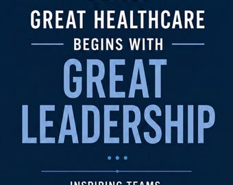 Healthcare Leadership & Public Health Posters | Inspiring Wall Art (Digital Download) 8x10 and 11x14