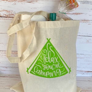 Relax You&#39;re Camping Tote Bag