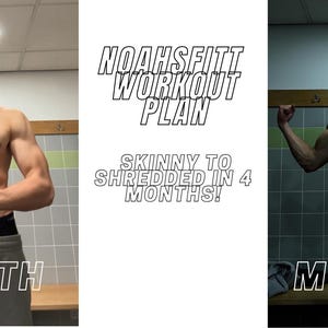 以下が含まれることがあります： 4ヶ月間の変身を示す画像。「NOAHSFITT WORKOUT PLAN」と「SKINNY TO SHREDDED IN 4 MONTHS！」というテキスト。画像は、1ヶ月目と4ヶ月目にポーズをとる人物を示し、身体的な変化を強調しています。