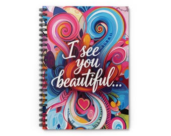 Inspirational Spiral Notebook - Colorful Artistic Journal, Self-Love Gift