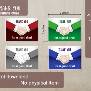 May include: Digital business cards with a handshake graphic. Each card is 7 inches wide and 5 inches tall. The cards feature the text "THANK YOU" and "for a good deal" with different color schemes: red, green, gray, and blue.