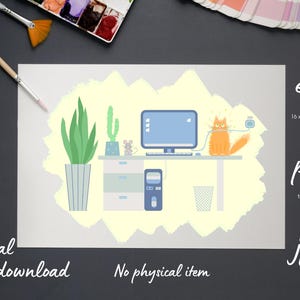 May include: Digital download illustration of a workspace with a computer, desk, and an orange cat. The image includes a plant, cactus, and a mouse figurine. Text on the image reads "Digital download" and "No physical item". The image is 16 x 20 inches.