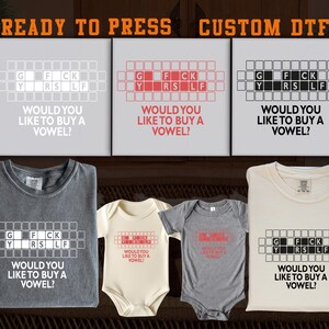 Funny Sarcastic DTF, Custom Go Fck Yourself DTF Transfer Ready For Press, Sarcastic Game Show, Dtf Prints, Ready To Press, Direct To Film