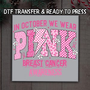 In October We Wear Pink DTF, Breast Cancer Awareness DTF Transfer Ready For Press, Pink Ribbon, Dtf Prints, Ready To Press, Direct To Film