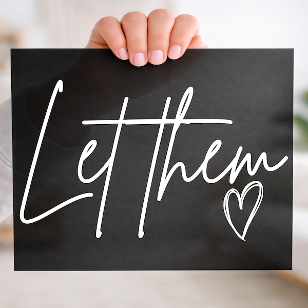 Let Them DTF, Minimalist Quote Design DTF Transfer Ready For Press, Motivational Saying DTF, Dtf Prints, Ready To Press, Direct To Film