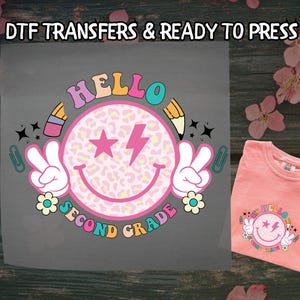 Hello Second Grade DTF, Vibes Smile Face DTF Transfer Ready For Press, Second Grade Teacher DTF, Dtf Prints, Ready To Press, Direct To Film