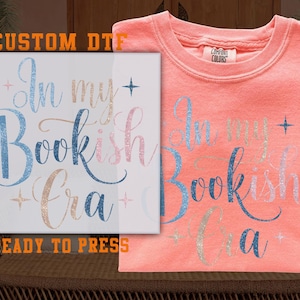 In My Bookish Era DTF, Glitter Reading DTF Transfer Ready For Press, Book Lover Swiftie DTF, Dtf Prints, Ready To Press, Direct To Film