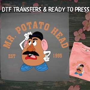 Mr. Potato Head Toy Story DTF, Mr. Potato Est 1995 DTF Transfer Ready For Press, Disney Trip DTF, Dtf Prints, Ready To Press, Direct To Film