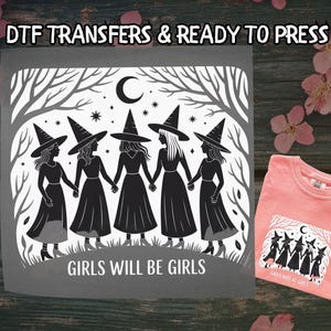 Girls Will Be Girls DTF, Feminist Witch Halloween DTF Transfer Ready For Press, Witchy Vibes DTF, Dtf Prints, Ready To Press, Direct To Film