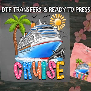 Cruise Ship DTF, Funny Cruise Vacation DTF Transfer Ready For Press, Summer Vacation DTF, Dtf Prints, Ready To Press, Direct To Film