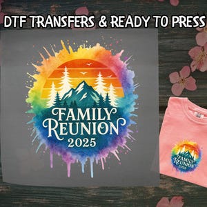 Family Reunion 2025 DTF, Colorful Neon DTF Transfer Ready For Press, Making Memories Together, Dtf Prints, Ready To Press, Direct To Film