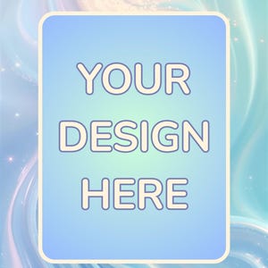 May include: A rectangular frame with rounded corners featuring the text YOUR DESIGN HERE in light cream letters with a dark outline. The frame is centered against a background of swirling pastel blue, purple, and teal liquid marble patterns.