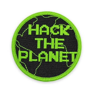 Hack The Planet Globe Patch: Sew-On, Iron-On, or Velcro