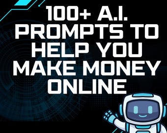 Make Money with AI – 100+ Prompt Ideas for Selling Digital Products, Building Passive Income & Side Hustles (Download)
