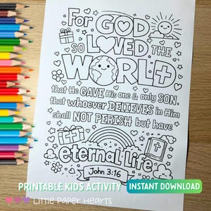 May include: Black and white printable kids activity sheet with the text "For God So Loved the World" and "Eternal Life". Includes illustrations of a heart, globe, gifts, rainbow, and cross. A set of colored pencils is visible on the left.