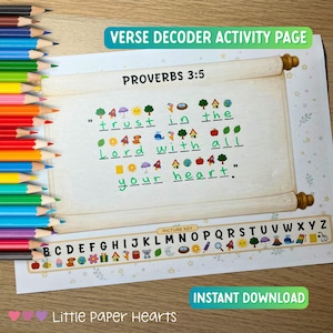 May include: A verse decoder activity page with the text "PROVERBS 3:5" and a picture key. The page features a scroll design with the words "trust in the Lord with all your heart" written in a coded format. Colored pencils are visible.