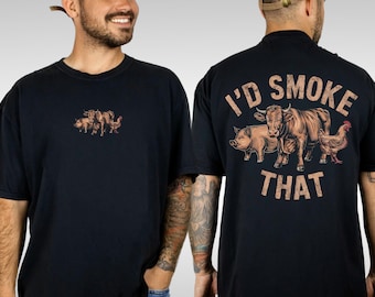 Ich würde das T-Shirt rauchen | Lustiges BBQ Raucher Geschenk | Grillen Papa T-Shirt | Fleisch-Liebhaber-Grill-Shirt | Raucher Pitmaster Koch Geschenk für Ihn