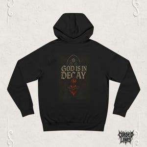 God is in Decay Hoodie: Gothic Grunge Occult Fashion