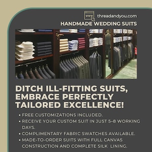 May include: An advertisement for handmade wedding suits. The image shows a display of suits and shirts in a store setting. Text on the ad reads: "Ditch ill-fitting suits, embrace perfectly tailored excellence!" and lists features like free customizations.