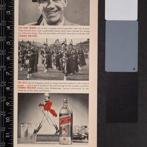 May include: An old advertisement for Johnnie Walker whisky. The image shows a smiling man, a bagpipe band, and a man in a red coat. The text includes "Johnnie Walker" and references Scotland and its heritage.